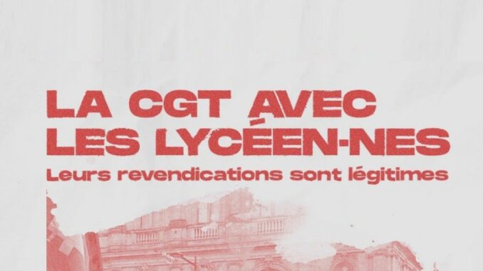 Affiche de la CGT : La CGT avec les lycéen·nes, leurs revendications sont légitimes